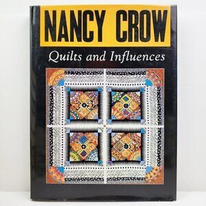 Nancy Crow Quilts Influences Art Book Vintage 1989 Hardcover Quilters Society